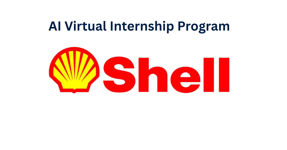 Shell AI Virtual Internship Program 2025 | How To Apply