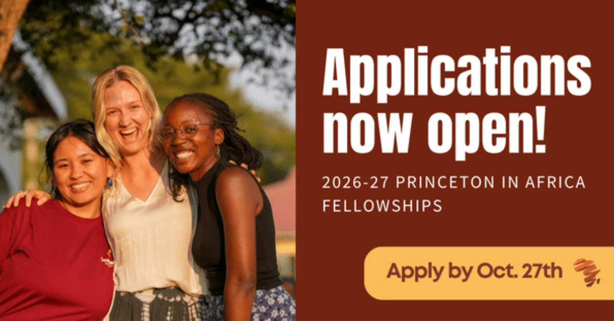 Princeton In Africa Fellowship 2026 2027 Applications Now Open Fully Funded