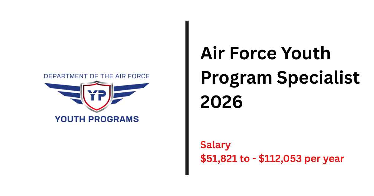Air Force Youth Program Specialist 2026 | Apply for GS-7 Federal Internship Through Direct Hire