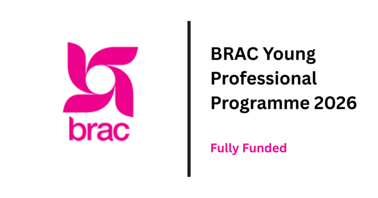 BRAC Young Professional Programme 2026 | Fully Funded
