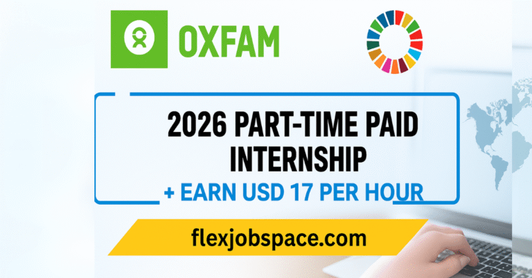 Oxfam 2026 Paid Internship ( Part-Time, Remote) | Earn USD 17 per hour