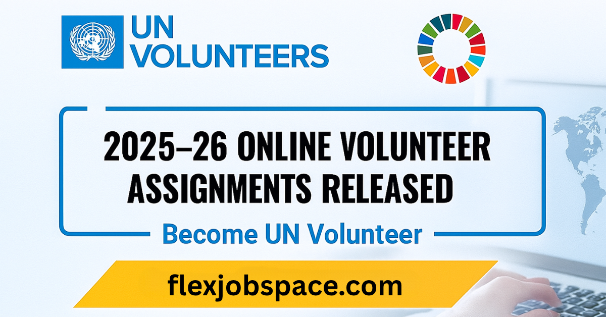 UN International Volunteers Programme 2025 – (No Experience Needed)