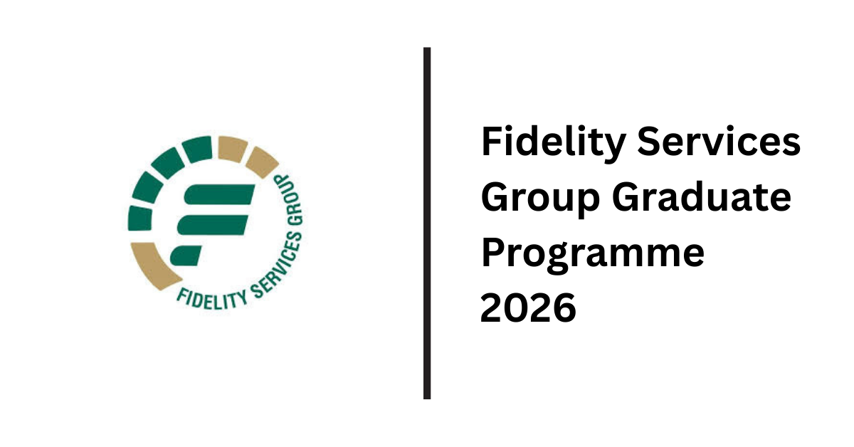 Fidelity Services Group Graduate Programme 2026 (18-Month Contract)