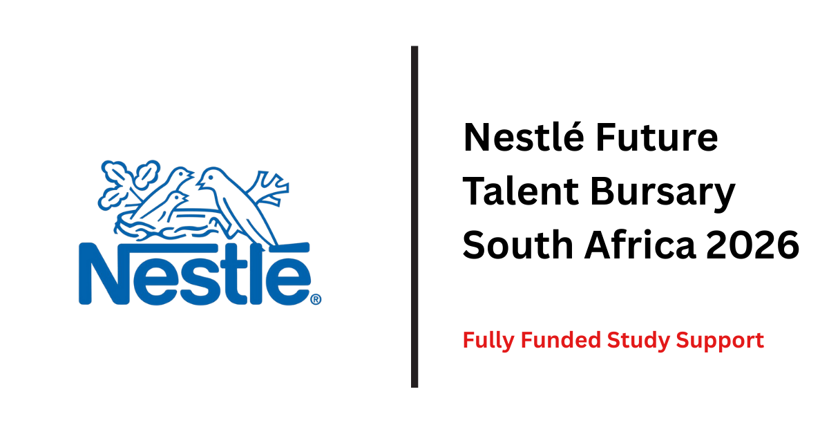 Nestlé Future Talent Bursary South Africa 2026 | Fully Funded Study Support