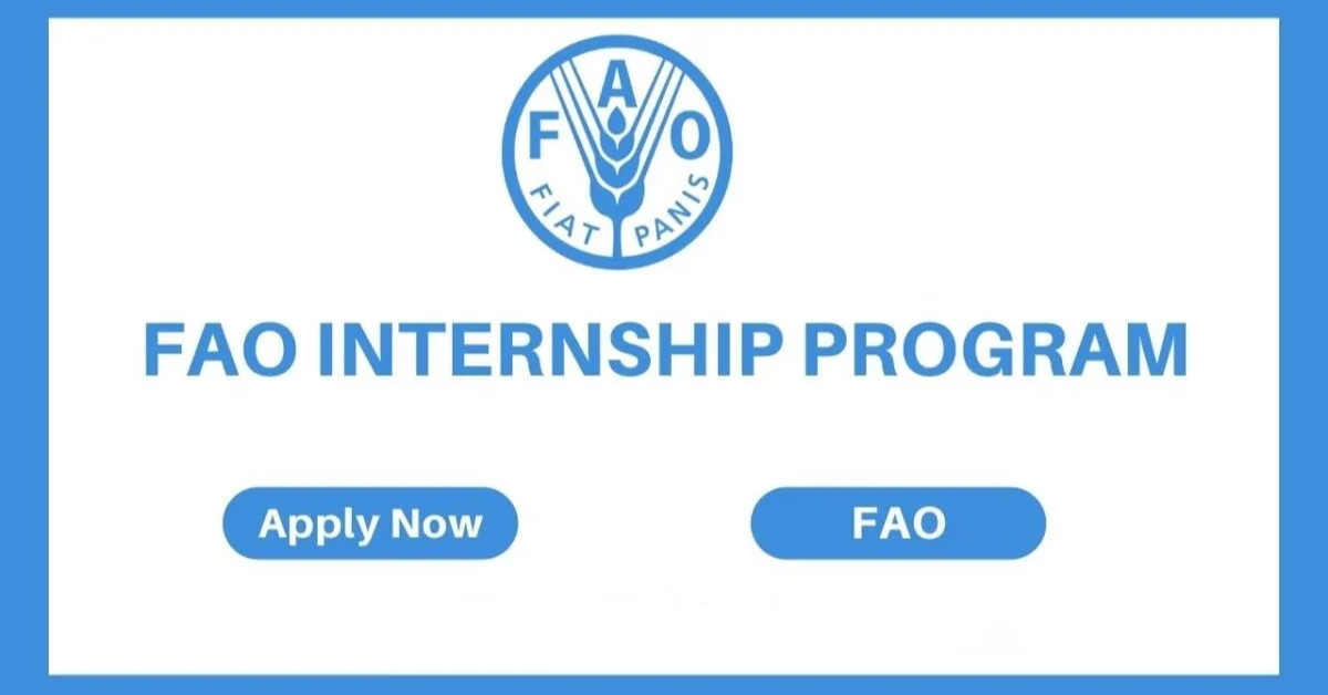 FAO Paid Internships 2026 — Earn $1,000–$2,000 Monthly With the United Nations