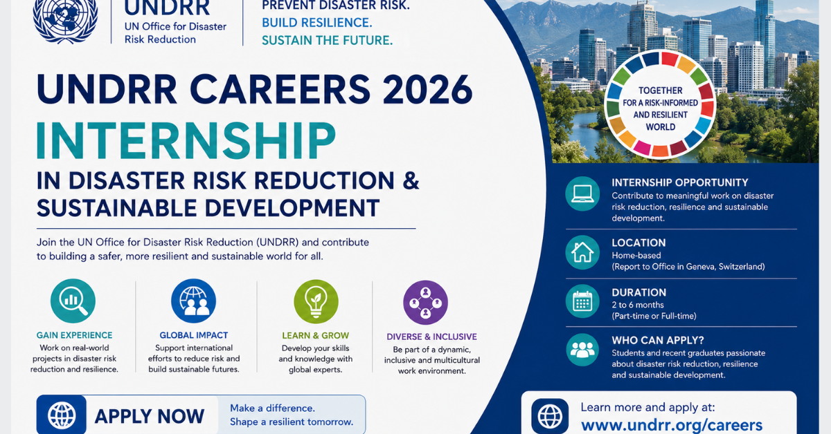 UNDRR Careers 2026 — Internship in Disaster Risk Reduction & Sustainable Development