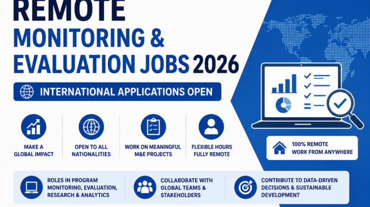 Remote Monitoring & Evaluation Jobs 2026 — International Applications Open