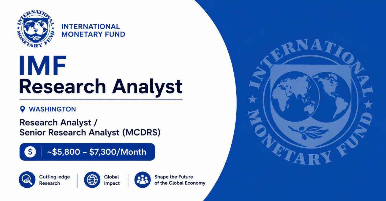 IMF Research Analyst Washington: Research Analyst / Senior Research Analyst (MCDRS) (~$5,800 – $7,300/Month)