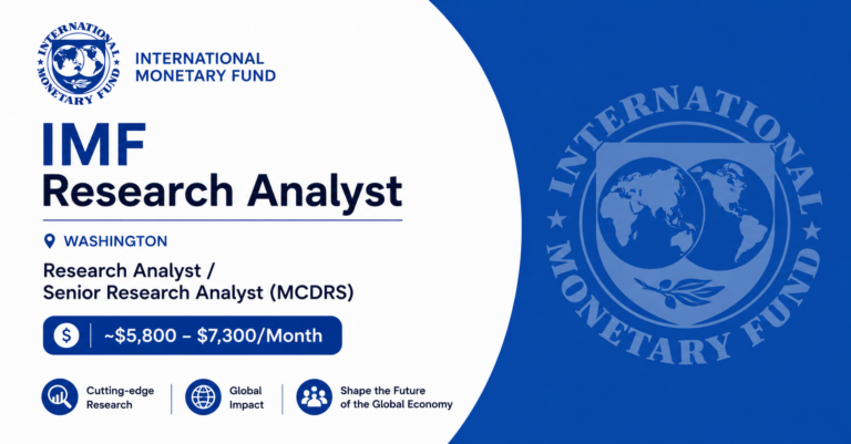 IMF Research Analyst Washington: Research Analyst / Senior Research Analyst (MCDRS) (~$5,800 – $7,300/Month)