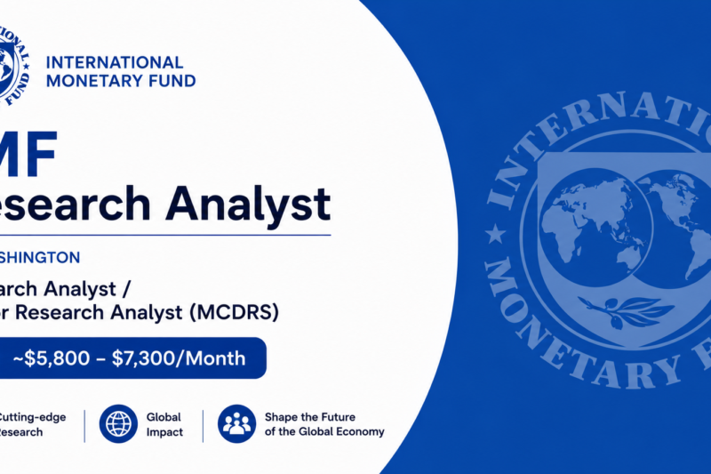 IMF Research Analyst Washington: Research Analyst / Senior Research Analyst (MCDRS) (~$5,800 – $7,300/Month)
