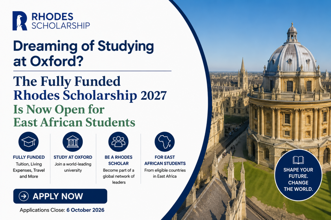 Dreaming of Studying at Oxford? The Fully Funded Rhodes Scholarship 2027 Is Now Open for East African Students