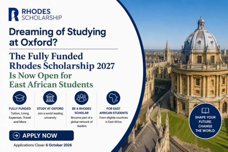 Dreaming of Studying at Oxford? The Fully Funded Rhodes Scholarship 2027 Is Now Open for East African Students