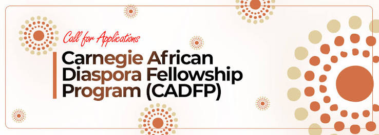 Carnegie African Diaspora(CADFP) Fellowship Program