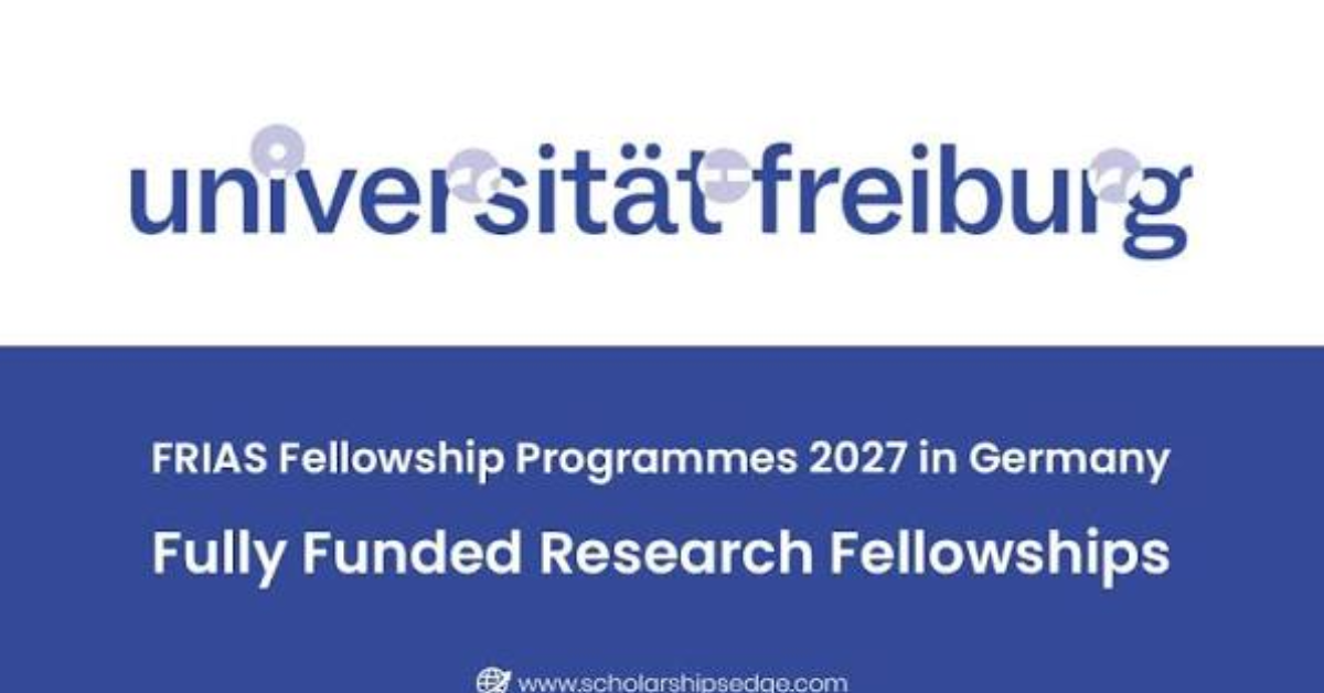 FRIAS Early Career Fellowship Programme 2027/28 Applications Open for International Postdoctoral Researchers in Germany