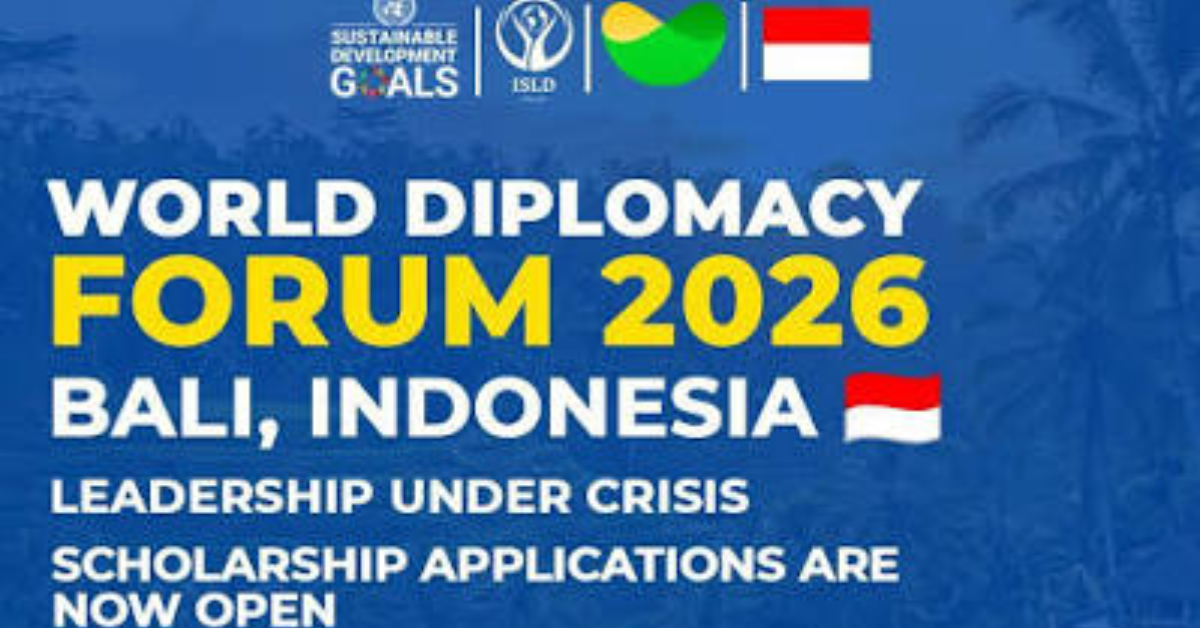 World Diplomacy Forum Bali 2026: 100+ Scholarships Available for Future Global Leaders in Indonesia