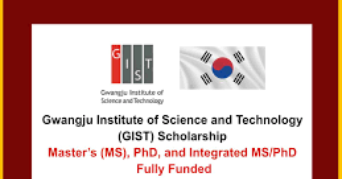 GIST Graduate Admissions 2026 in South Korea: International Students, Scholarships and Application Guide
