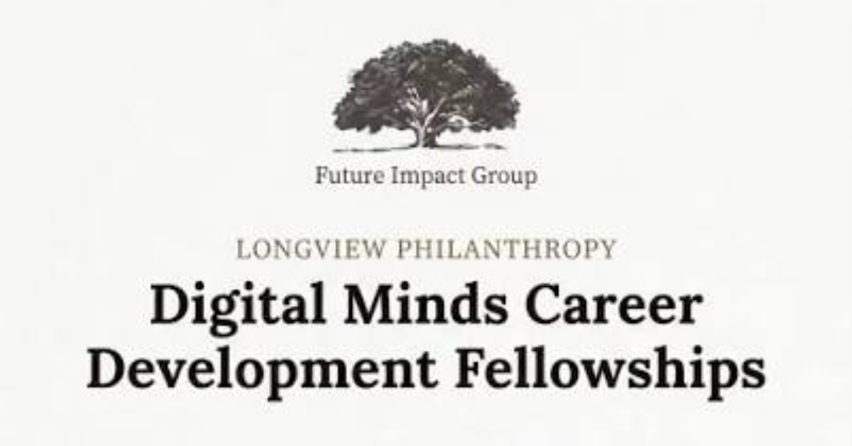Digital Minds Career Development Fellowships 2026: Funding for AI Research, Policy and Digital Minds Careers