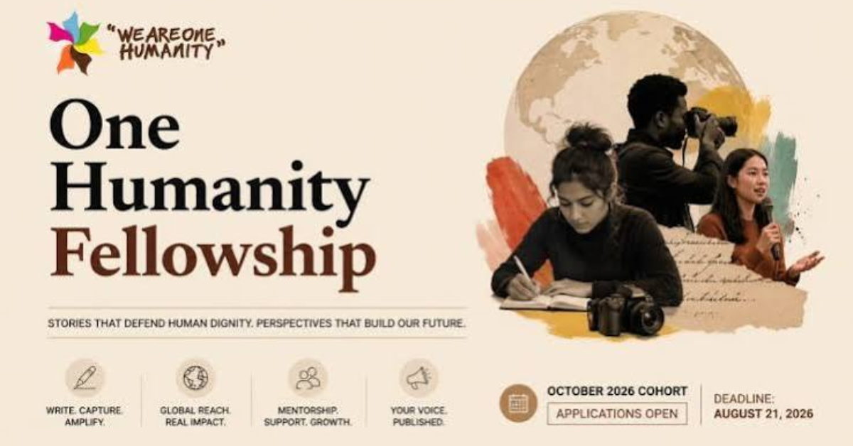 One Humanity Fellowship Fall 2026: Applications Open for Emerging Voices